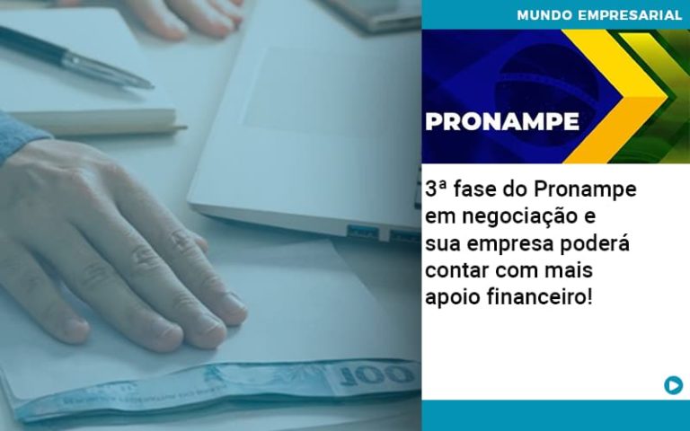 3ª Fase Do Pronampe Em Negociação E Sua Empresa Poderá Contar Com Mais Apoio Financeiro! - Plima Contabilidade