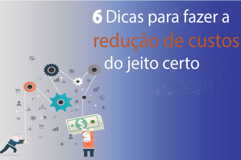 6 Dicas Para Fazer A Redução De Custos Do Jeito Certo - Plima Contabilidade