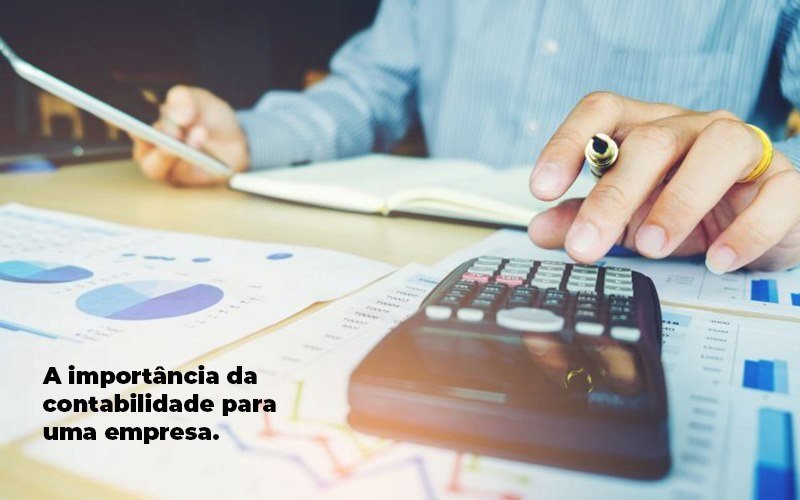 A Importância Da Contabilidade Para Uma Empresa - Plima Contabilidade