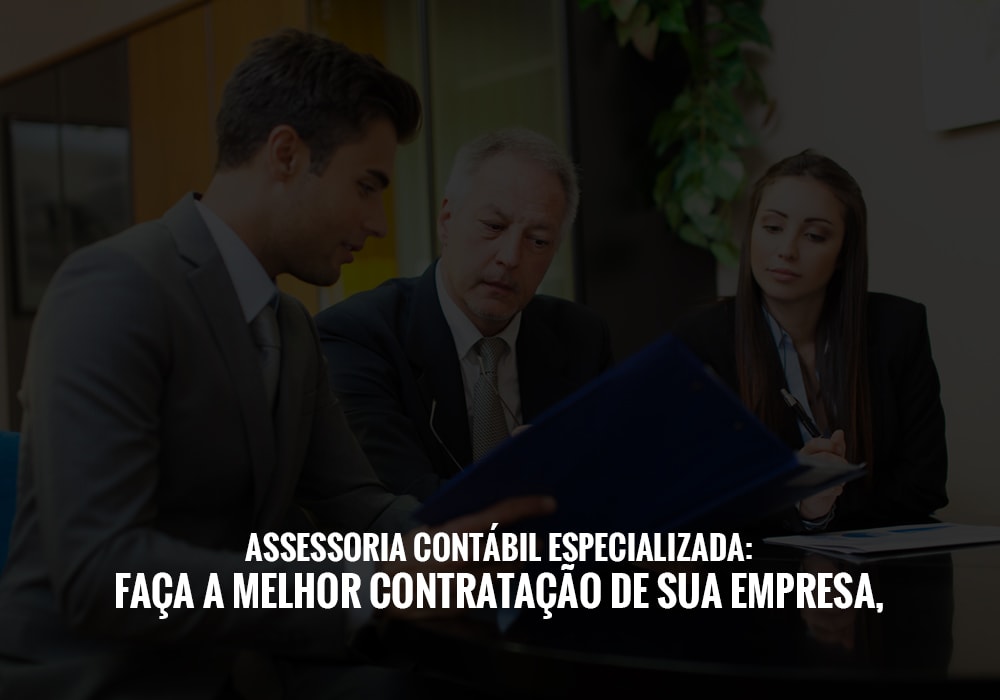 Assessoria Contábil Especializada: Faça A Melhor Contratação De Sua Empresa - Plima Contabilidade