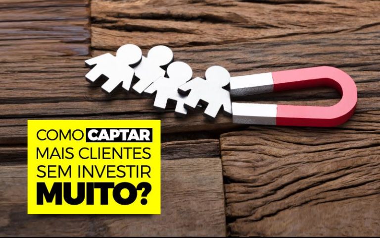 Como Captar Mais Clientes Sem Investir Muito? - Plima Contabilidade