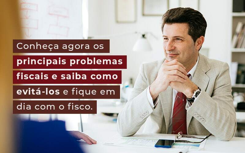 Problemas Fiscais: Quais São E Como Evitar - Plima Contabilidade