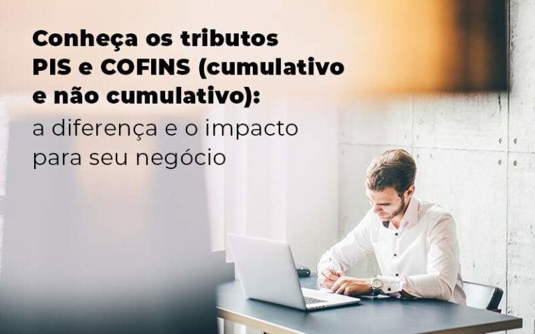 Qual A Diferença Entre Pis E Cofins Cumulativo E Não Cumulativo? Descubra! - Plima Contabilidade