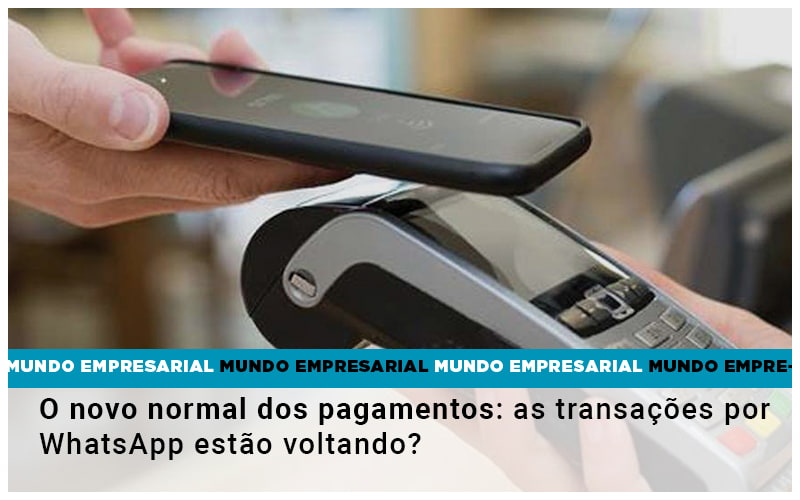 O Novo Normal Dos Pagamentos: As Transações Por Whatsapp Estão Voltando? - Plima Contabilidade