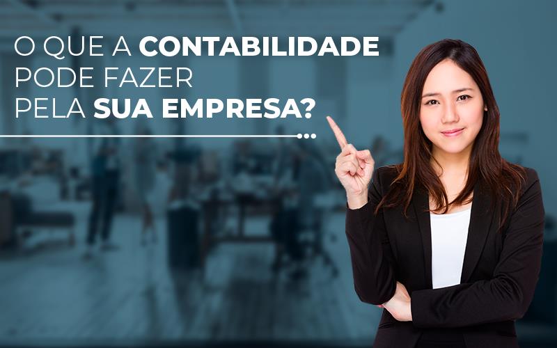 O Que A Contabilidade Pode Fazer Pela Sua Empresa? - Plima Contabilidade