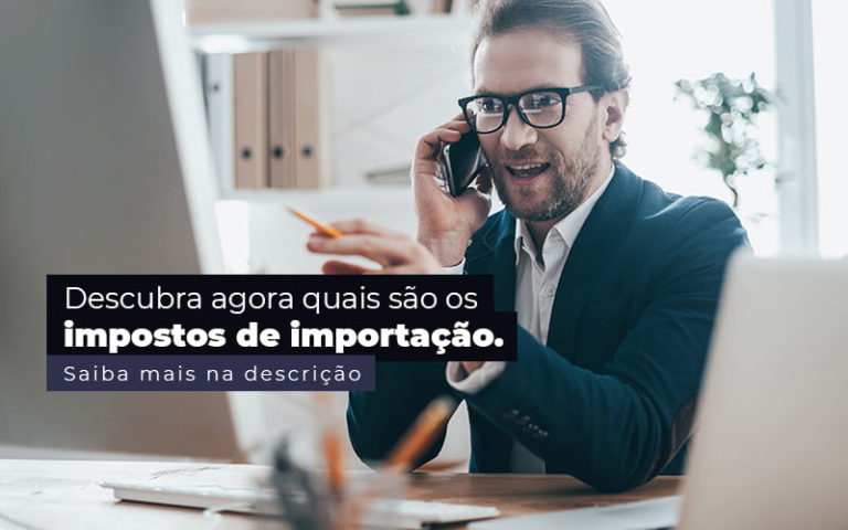 Impostos De Importação Quais São? - Plima Contabilidade