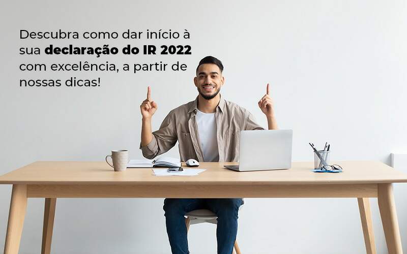 Ir 2022: Veja Dicas De Como Fazer Sua Declaração Agora Mesmo! - Plima Contabilidade