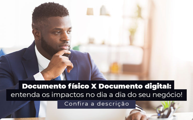 Documento Físico X Documento Digital: Entenda As Diferenças - Plima Contabilidade