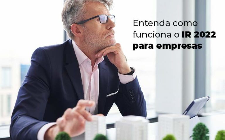 Saiba Se A Sua Empresa Precisa Declarar O Ir 2022 - Plima Contabilidade