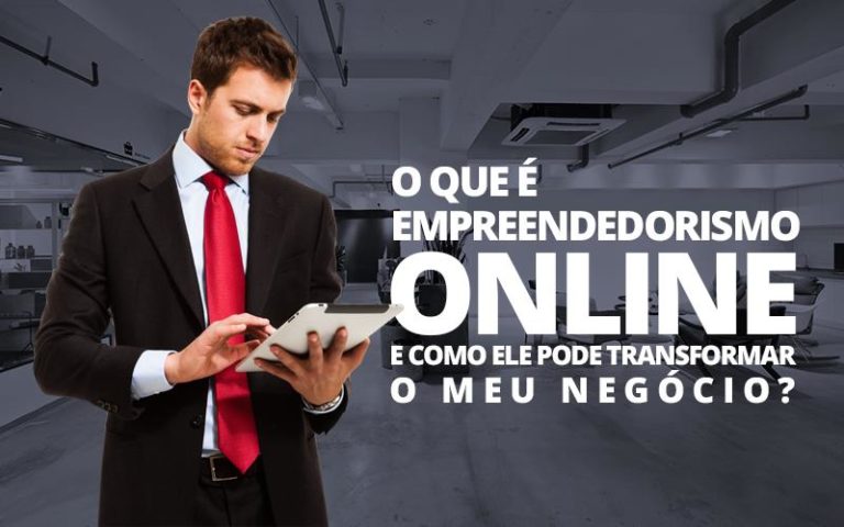 O Que é Empreendedorismo Online E Como Ele Pode Transformar O Meu Negócio? - Plima Contabilidade