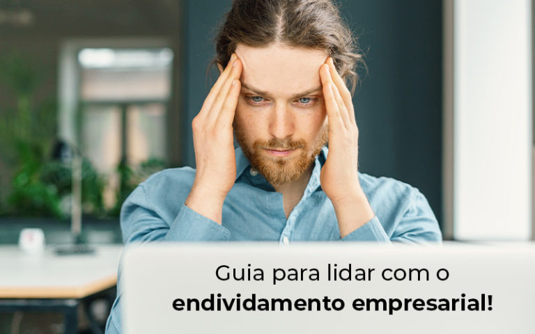 Endividamento Empresarial: Dicas Para Lidar - Plima Contabilidade