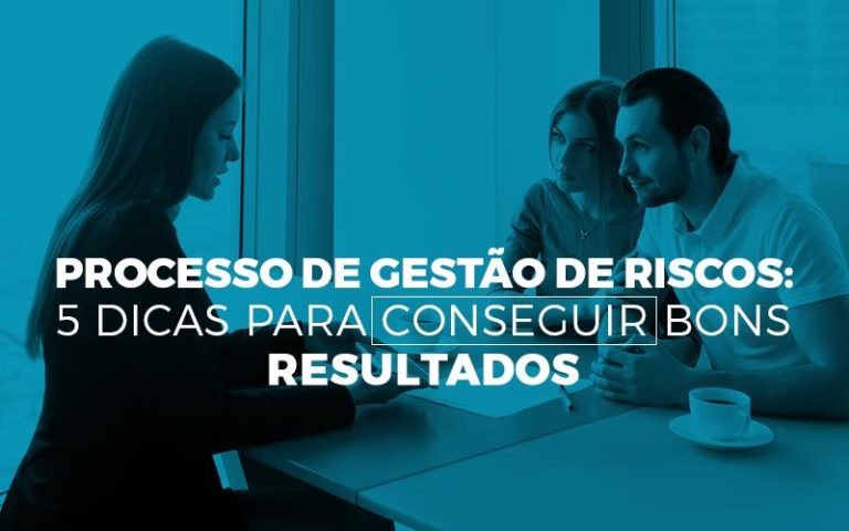 Processo De Gestão De Riscos: 5 Dicas Para Conseguir Bons Resultados - Plima Contabilidade