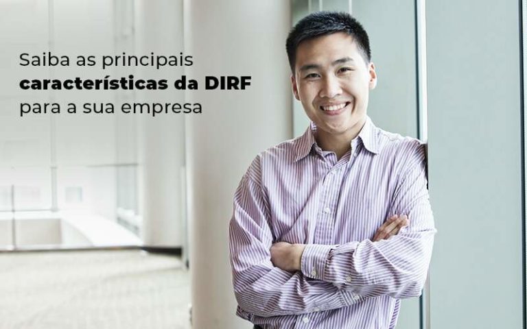 Saiba As Principais Características Da Dirf Para A Sua Empresa - Plima Contabilidade