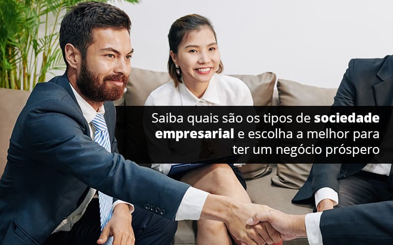 Conheça Agora Os Tipos De Sociedade Empresarial - Plima Contabilidade