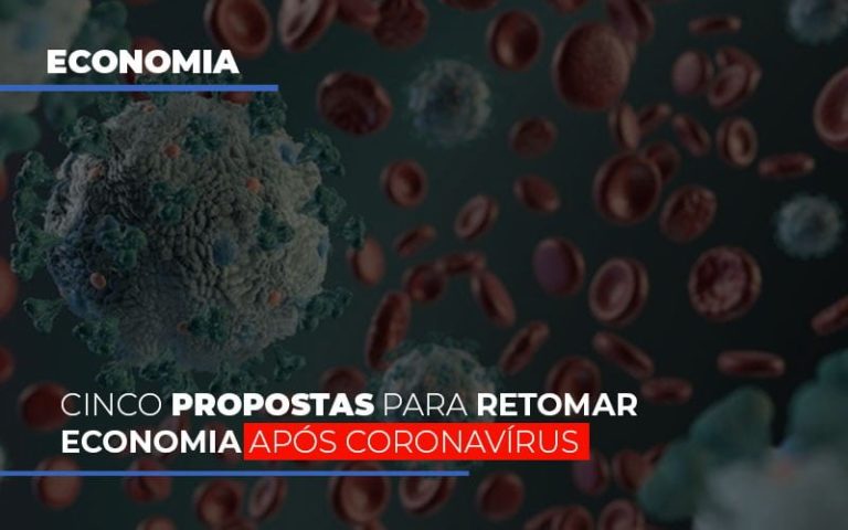 Cinco Propostas Para Retomar Economia Após Coronavírus - Plima Contabilidade