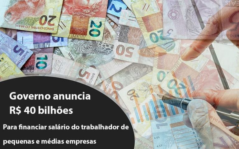 Governo Anuncia R$ 40 Bi Para Financiar Salário Do Trabalhador De Pequenas E Médias Empresas - Plima Contabilidade