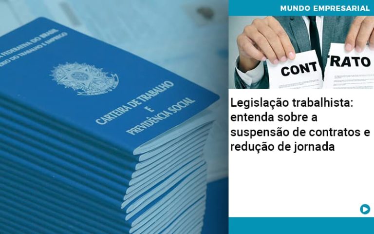 Legislação Trabalhista: Entenda Sobre A Suspensão De Contratos E Redução De Jornada - Plima Contabilidade