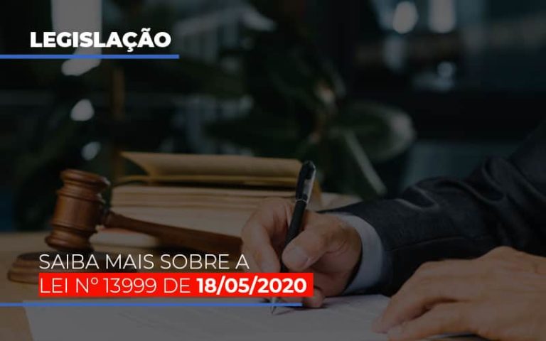 Lei Nº 13999 De 18/05/2020 - Plima Contabilidade