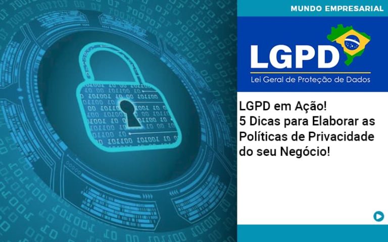 Lgpd Em Ação! 5 Dicas Para Elaborar As Políticas De Privacidade Do Seu Negócio! - Plima Contabilidade