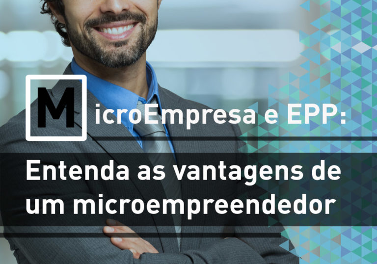 Microempresa E Epp: Entenda As Vantagens De Um Microempreendedor - Plima Contabilidade