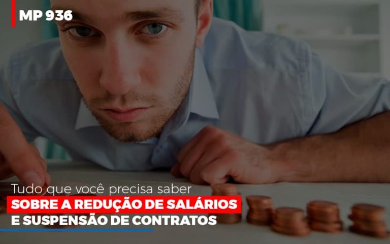 Mp 936: Tudo Que Você Precisa Saber Sobre A Redução De Salários E Suspensão De Contratos - Plima Contabilidade