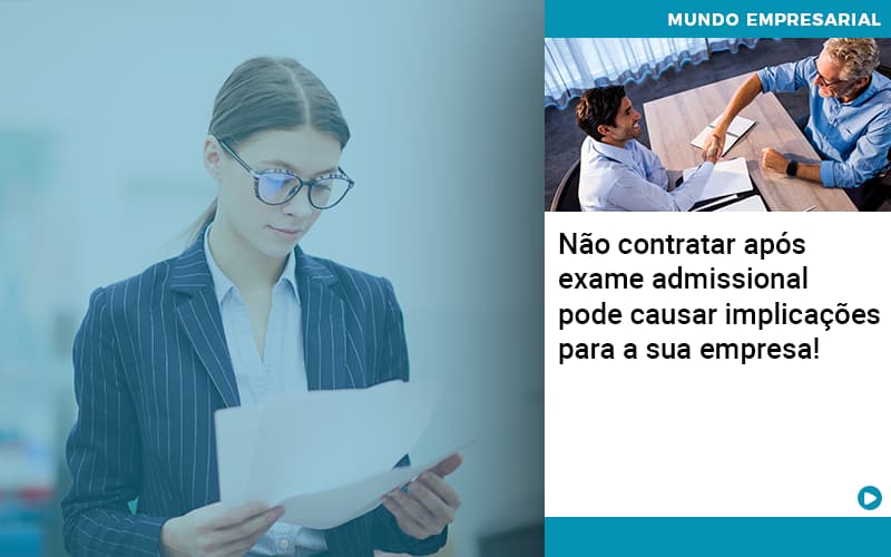 Não Contratar Após Exame Admissional Pode Causar Implicações Para A Sua Empresa! - Plima Contabilidade