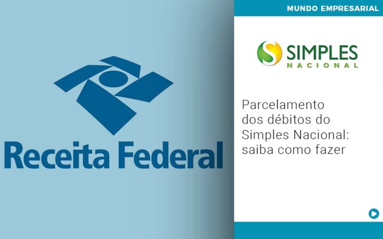 Parcelamento Dos Débitos Do Simples Nacional: Saiba Como Fazer - Plima Contabilidade