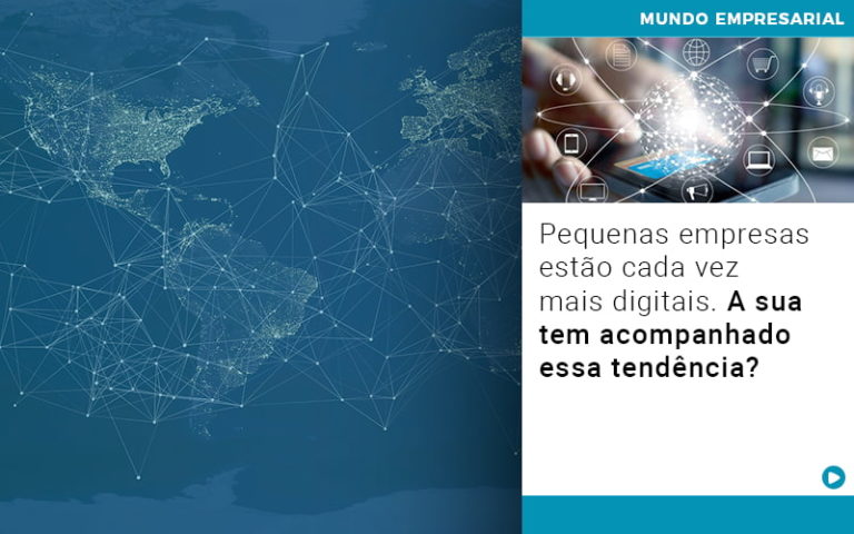 Pequenas Empresas Estão Cada Vez Mais Digitais. A Sua Tem Acompanhado Essa Tendência? - Plima Contabilidade