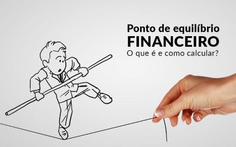 Ponto De Equilíbrio Financeiro – O Que é E Como Calcular? - Plima Contabilidade