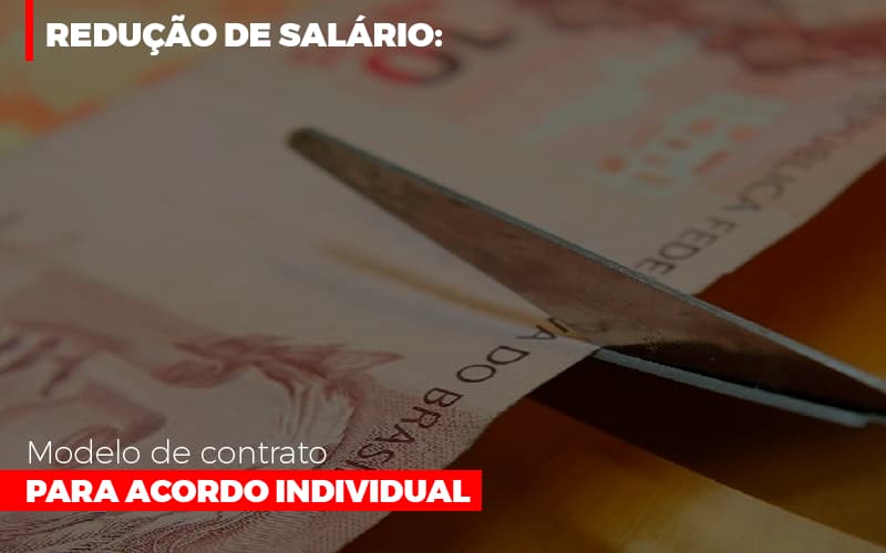 Redução De Salário: Modelo De Contrato Para Acordo Individual - Plima Contabilidade