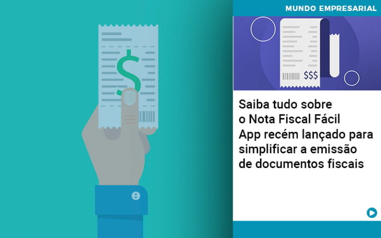 Saiba Tudo Sobre O Nota Fiscal Fácil App Recém Lançado Para Simplificar A Emissão De Documentos Fiscais - Plima Contabilidade