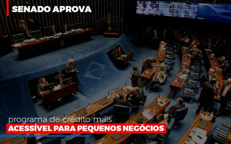 Senado Aprova Programa De Crédito Mais Acessível Para Pequenos Negócios - Plima Contabilidade